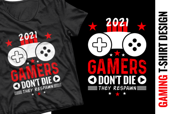 Gamers Don t Die They Respawn Graphics in Print Templates