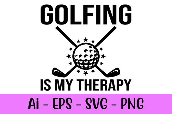 Golfing is My Therapy Graphics and Print Templates for Publishers