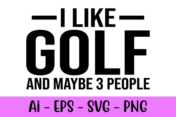 I Like Golf and Maybe 3 People: A Graphic Design Asset Review