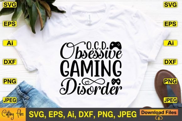 O.C.D Obsessive Gaming Disorder SVG for Graphics and Crafts