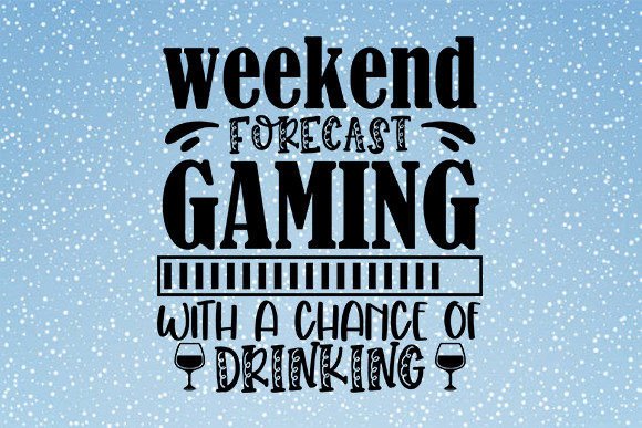 Weekend Forecast Gaming with a Chance of Graphics and Crafts